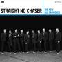 Straight No Chaser - New Old Fashioned