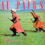Au Pairs - Playing with a Different Sex