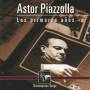Astor Piazzolla - LOS PRIMEROS ANOS