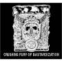 P.l.f. - Crushing Fury Of Bastardization