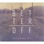 Ten Second Epic - Better Off