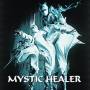 MYSTIC HEALER - Mystic Healer