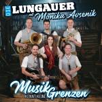 Die Lungauer Mit Monika Avsenik - Musik kennt keine Grenzen
