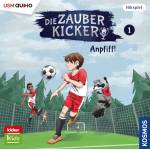 Die Zauberkicker - Die Zauberkicker - Folge 1: Anpfiff!