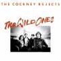Cockney Rejects - The Wild Ones