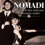 Nomadi - Il Sogno Di Due Sedicenni E Diventato Realta