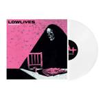 Lowlives - FREAKING OUT (Ltd White LP)