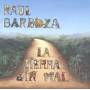 Raul Barboza - La Tierra Sin Mal