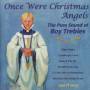 Wicks / Dutton / Criswell / + - Once Were Christmas Angels