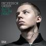 Professor Green - Alive Till Im Dead