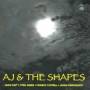 AJ & The Shapes - AJ & The Shapes