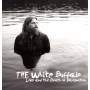 The White Buffalo - Love And The Death Of Damnation