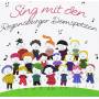 Regensburger Domspatzen & Schaumburger Mrchensng - Sing mit den Regensburger Domspatzen