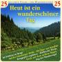 Diverse Chre Und Solisten - Heut ist ein wunderschner Tag