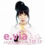 E. Via - E.via A.k.a. Happy E.vil
