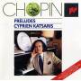 Cyprien Katsaris - Chopin: Preludes