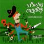 The Cactus Candies - Daddy Works So Hard (gatefold/