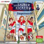 Die Zauberkicker - Die Zauberkicker (7): Siegesrausch!