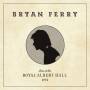 bryan Ferry - Live at the Royal Albert Hall 1974