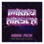 Mirko Hirsch - Missing Pieces: From Obsession To Desire
