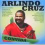 Arlindo Cruz - Convida