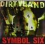 Symbol Six - Dirtyland