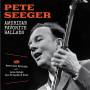Pete Seeger - American Favorite Ballads+Am