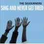 Sojourners - Sing & Never Get Tired