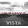 Hell Or Highwater - Vista