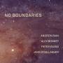 Andrew Bain / Alex Bonney / Peter Evans / O'Gallagher - No Boundaries