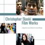 Christopher Slaski - Christopher Slaski Film Works