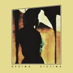 Decima Victima - DECIMA VICTIMA (Gatefold)