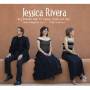 Jessica Rivera - Romantic Music For Soprano Clarinet & Piano
