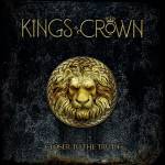 Kings Crown - Closer To The Truth