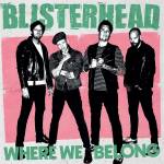 Blisterhead - Where We Belong (Green w/ Dusty Black Splatter LP)