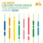 J.s. Bach / Isoir - Bach: Die Orgelwerke