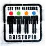 Get The Blessing - Bristopia