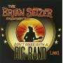 The Brian Setzer Orchestra - Don't Mess With A Big Band(Liv
