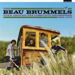 The Beau Brummels - Turn Around - The Complete Recordings
