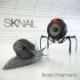 Sknail / Nya / Barman / Ehinger / Leuenberger / + - Snail Charmers
