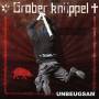 Grober Knppel - Unbeugsam