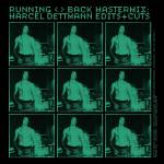 Marcel Dettmann - Running Back Mastermix: Marcel Dettmann - Edits &