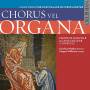 CHOIR OF GONVILLE & CAIUS - Chorus Vel Organa: Music From The Lost Palace Of Westminster