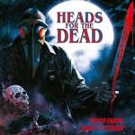 Heads For The Dead - Never Ending Nights of Terror