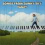 Yancy - Songs From Sunny Sky
