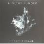 Little Unsaid - Filthy Hunger