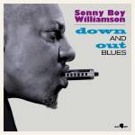 Sonny Boy Williamson - Down and out Blues (Limited Edition)