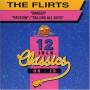 Flirts - Danger / Calling All Boys