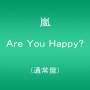 Arashi - Are You Happy?