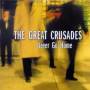 The Great Crusades - Never Go Home